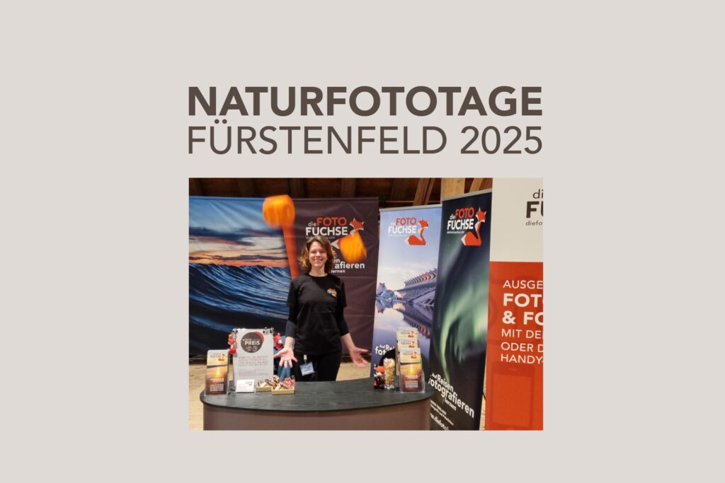 Besuche uns bei den 27. Internationalen Naturfototagen Fürstenfeld und triff DIE FOTOFÜCHSE persönlich. Lass uns gemeinsam Fotografie neu erleben.