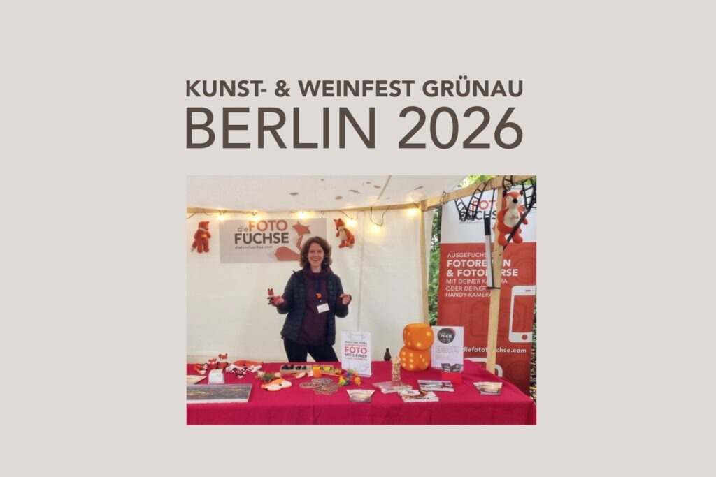 Besuche uns beim Grünauer Kunst und Weinfest und triff DIE FOTOFÜCHSE persönlich. Lass uns gemeinsam Fotografie neu erleben.